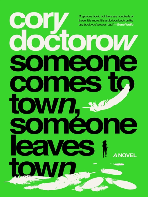 Title details for Someone Comes to Town, Someone Leaves Town by Cory Doctorow - Wait list